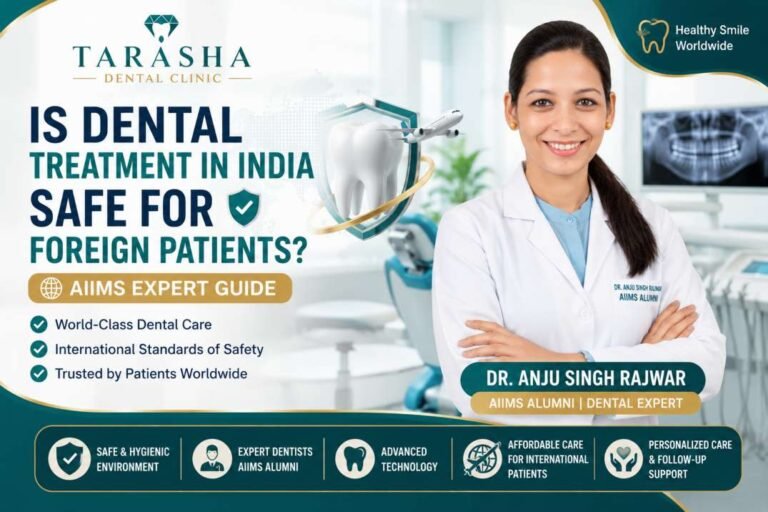 Is Dental Treatment in India Safe for Foreign Patients?