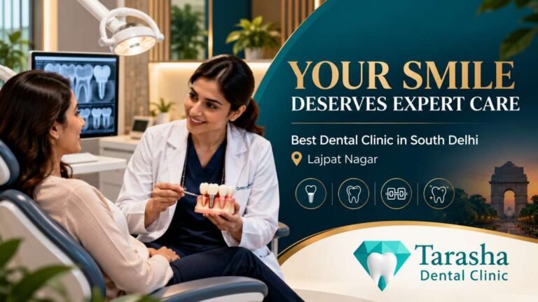 Best Dental Clinic in South Delhi? How to Choose a Dentist